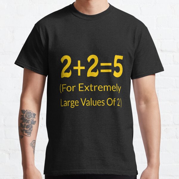 2-2-5-for-extremely-large-values-of-2-t-shirt-by-thebrilliant