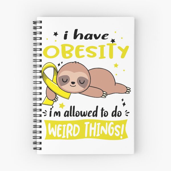 Item preview, Obesity Awareness Funny I have Obesity i'm allowed to do Weird Things! designed and sold by JanetShop809.