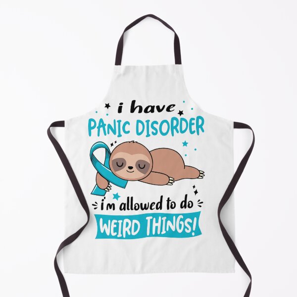 Item preview, Panic Disorder Awareness Funny I have Panic Disorder i'm allowed to do Weird Things! designed and sold by JanetShop809.