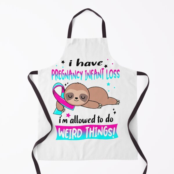 Item preview, Pregnancy Infant Loss Awareness Funny I have Pregnancy Infant Loss i'm allowed to do Weird Things! designed and sold by JanetShop809.
