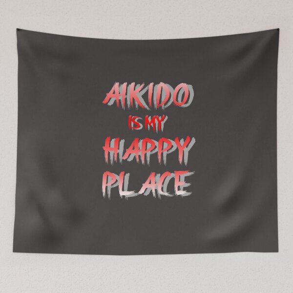 Item preview, AIKIDO IS MY HAPPY PLACE designed and sold by TW-design.