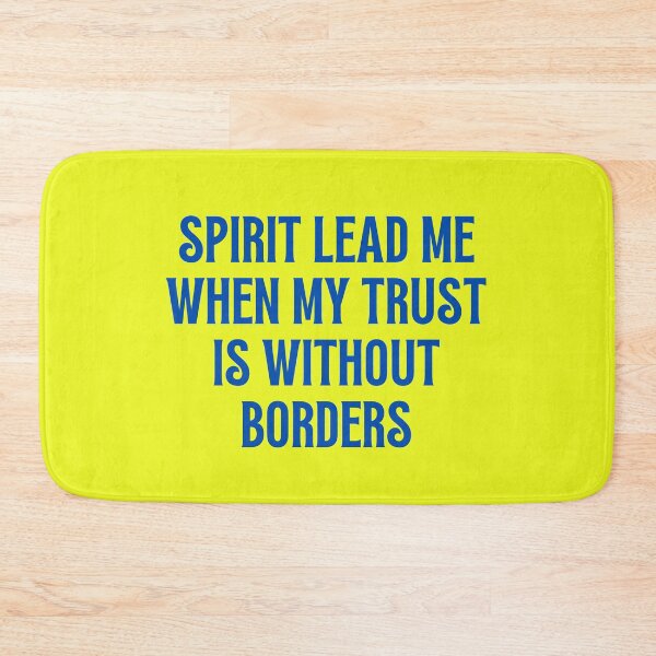 Item preview, Spirit Lead Me When My Trust Is Without Borders designed and sold by Prayingwarrior.