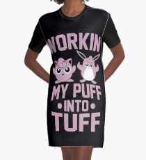 Arbeite meinen Puff in Tuff T-Shirt Kleid