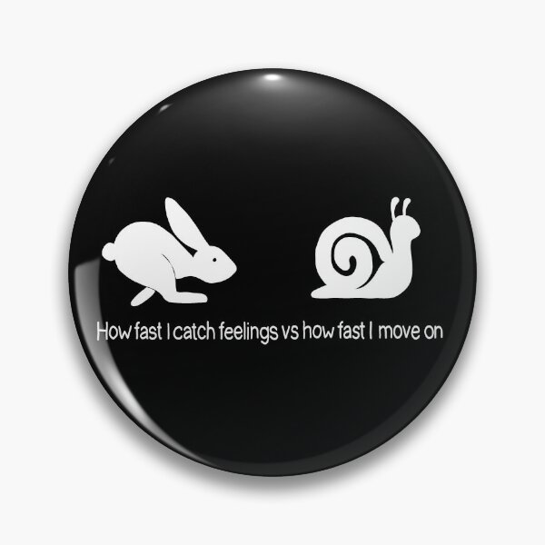 Item preview, How fast I catch feelings vs how fast I move on designed and sold by ValentinaHramov.