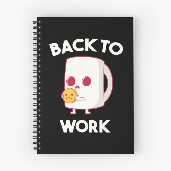 Item preview, Return Back To Work After Working From Home Coffee Cry for Coffee  designed and sold by Alaadin Bendali Braham.