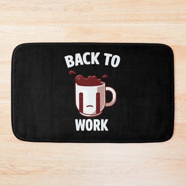 Item preview, Return Back To Work After Working From Home Coffee Cry for Coffee  designed and sold by Alaadin Bendali Braham.