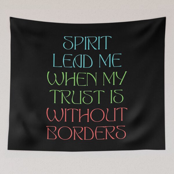 Item preview, Spirit Lead Me When My Trust Is Without Borders designed and sold by Prayingwarrior.