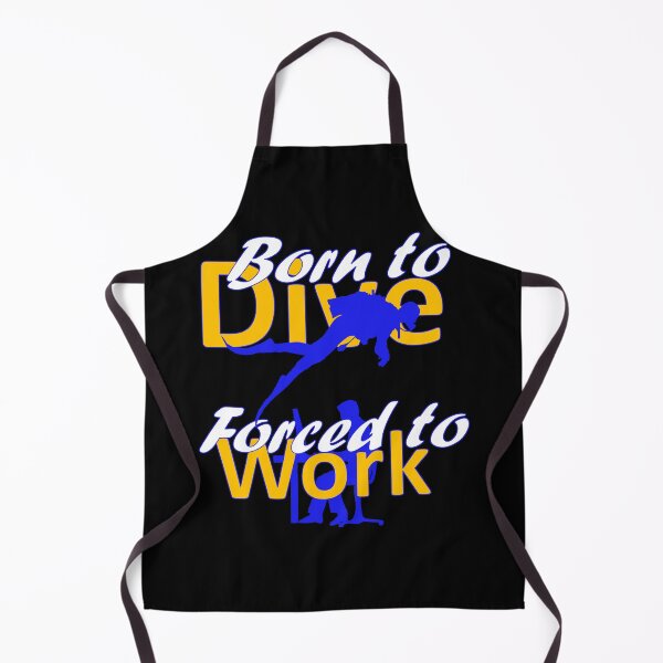 Item preview, Born to Dive Forced to Work Diver Scuba Diving Sports Hobby designed and sold by AndiHK.
