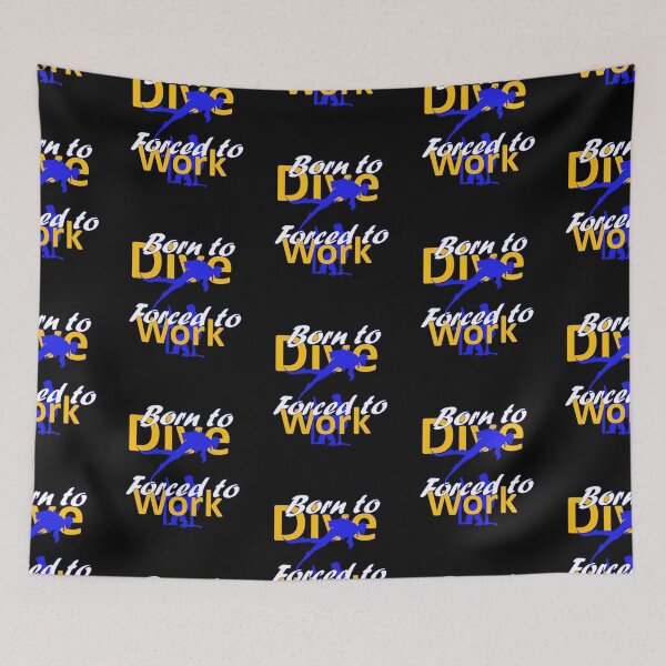 Item preview, Born to Dive Forced to Work Diver Scuba Diving Sports Hobby designed and sold by AndiHK.