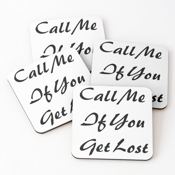 Item preview, Call Me If You Get Lost designed and sold by RoaaMagic.