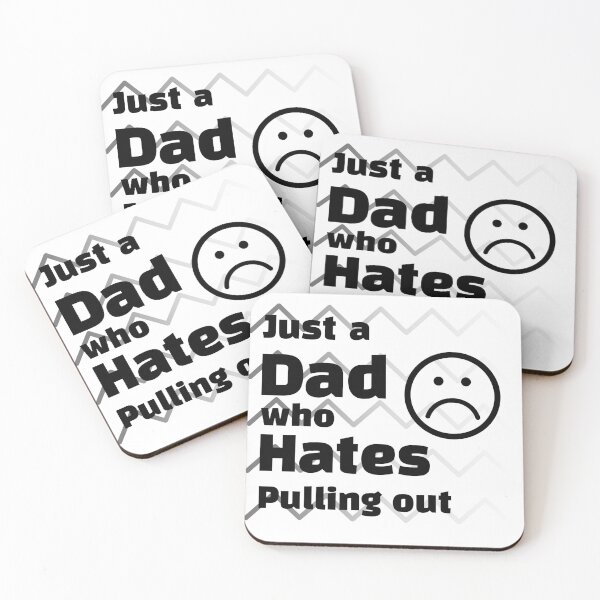 Item preview, Just A Dad Who Hates Pulling Out designed and sold by emptysky1201.