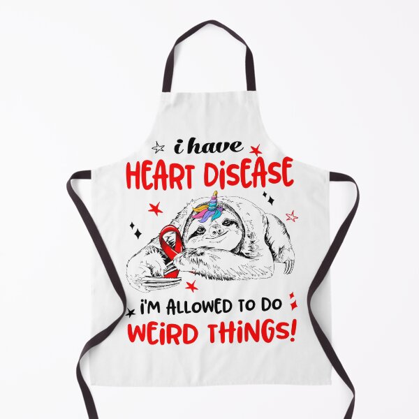 Item preview, I have Heart Disease i'm allowed to do Weird Things designed and sold by ElizabethS809.
