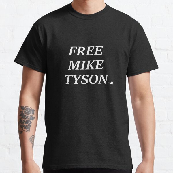 Funny Mike Tyson T Shirts for Sale Redbubble