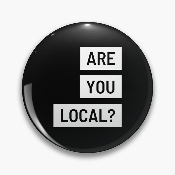 Item preview, Are you local? designed and sold by Dawn Roberts-Blake.