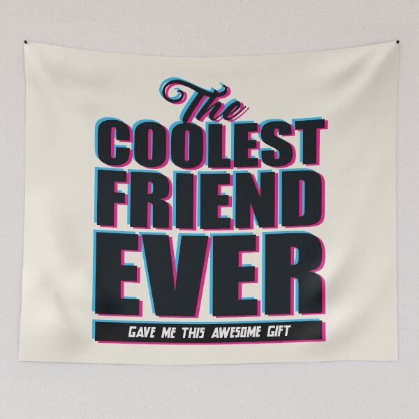 Item preview, The Coolest Friend Ever Gave Me This Awesome Gift - 3D Effect Version designed and sold by mLoyal.