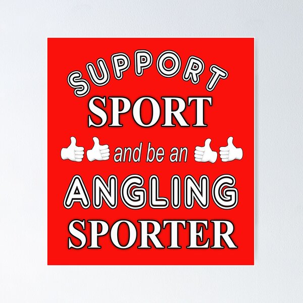 Item preview, Support Sport and be an Angling Sporter designed and sold by captainpeter.