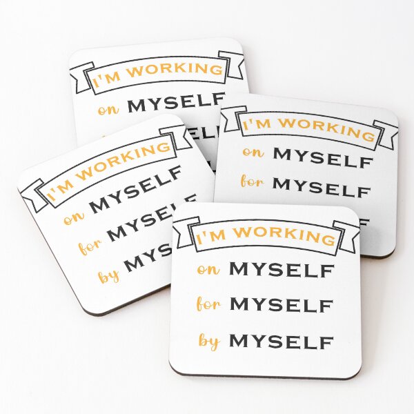 Item preview, I'm Working on myself for myself by myself quote designed and sold by zakariadesigner.