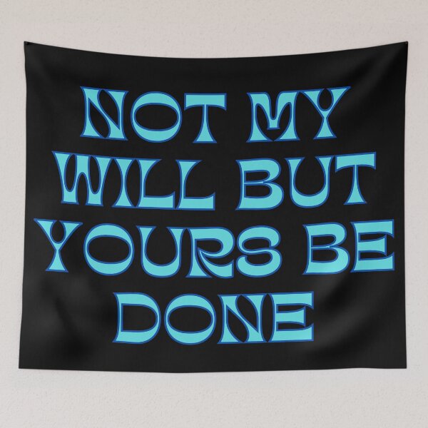 Item preview, Not My Will But Yours Be Done designed and sold by Prayingwarrior.