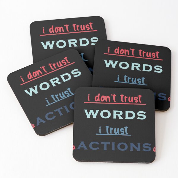 Item preview, I Don't Trust Words I Trust Actions Quote designed and sold by zakariadesigner.