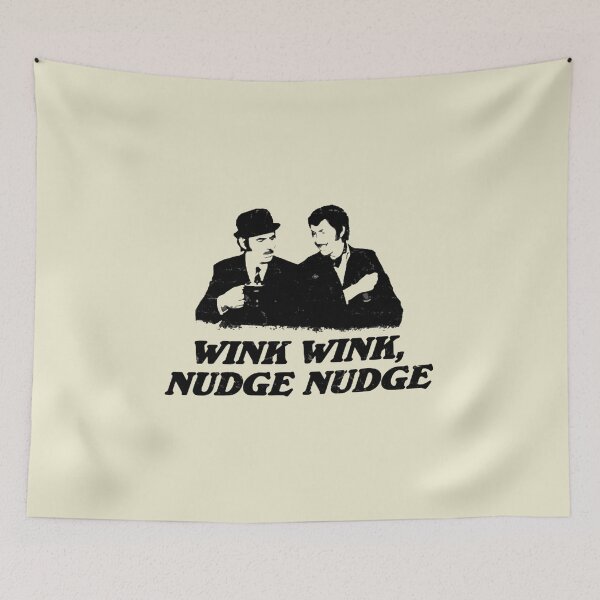 Item preview, Wink Wink, Nudge Nudge designed and sold by Firewallmud.