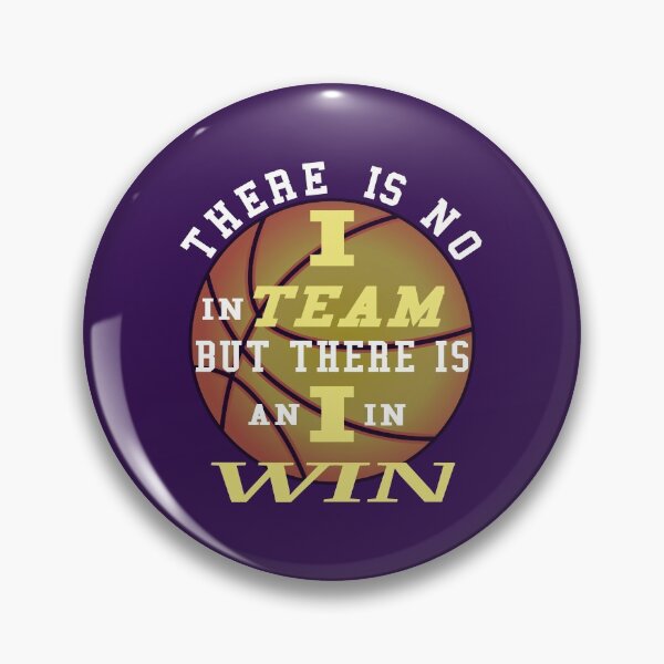 Item preview, There's No I in Team But there's an I in Win basketball tee designed and sold by BRtisticDesigns.