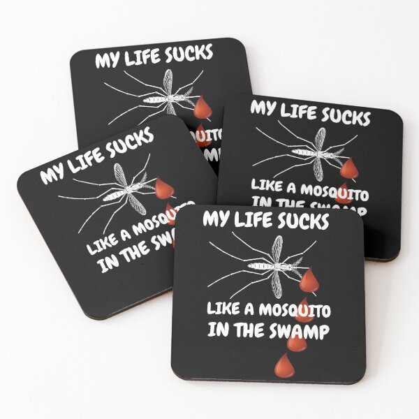 Item preview, My Life Sucks Like A Mosquito In The Swamp designed and sold by RGRamsey.