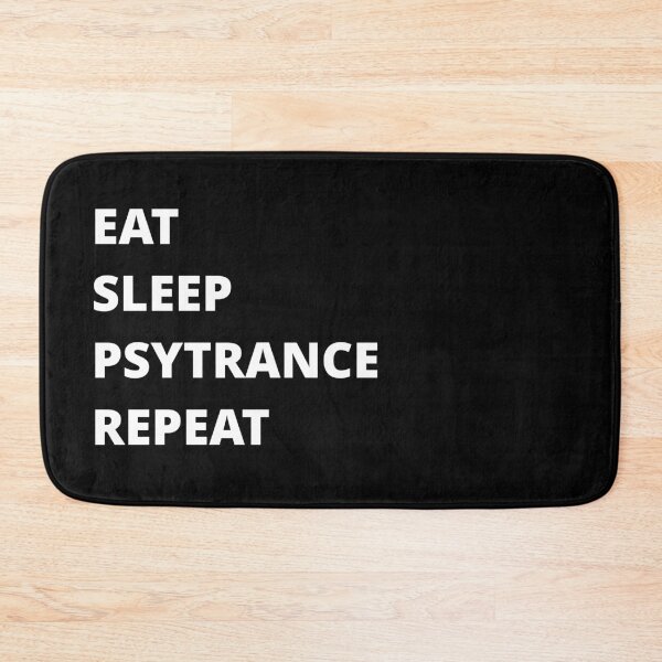 Item preview, EAT SLEEP PSYTRANCE REPEAT designed and sold by uniqueitems.