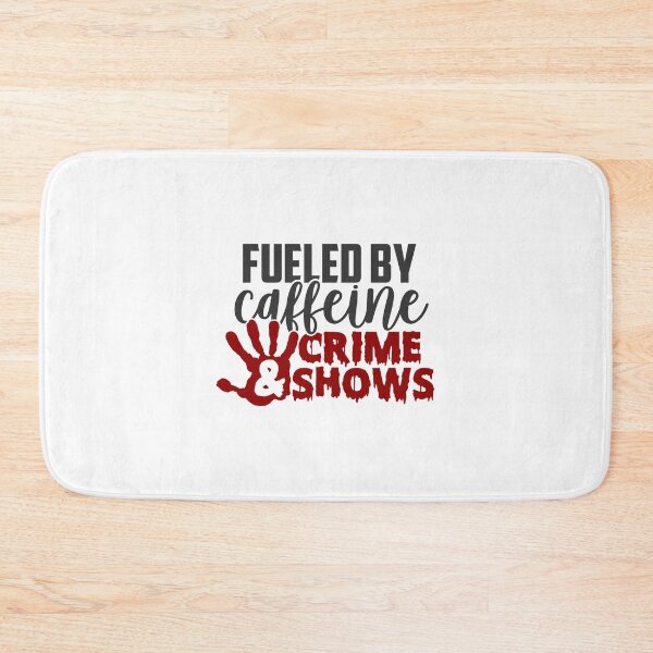 Item preview, Fueled By Caffeine & Crime Shows-gift for True Crime Junkies designed and sold by BRtisticDesigns.