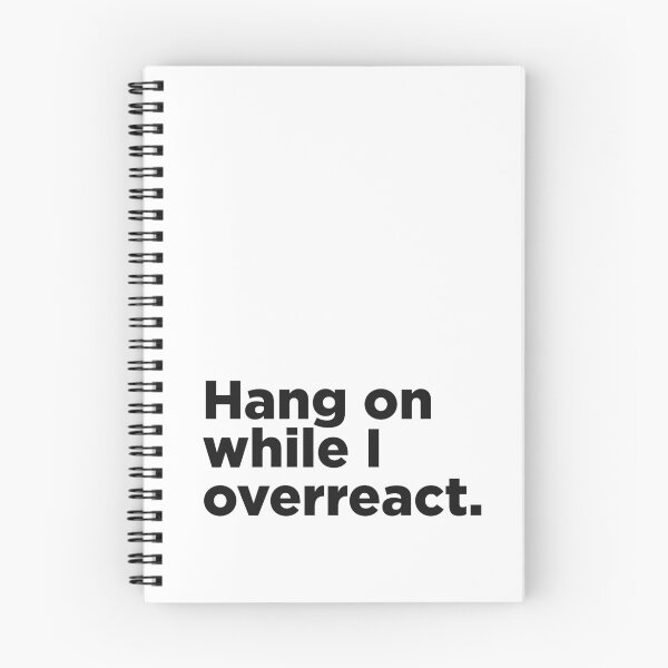 Item preview, Hang On While I Overreact. designed and sold by Memefy.