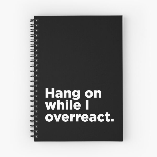 Item preview, Hang On While I Overreact. 2 designed and sold by Memefy.