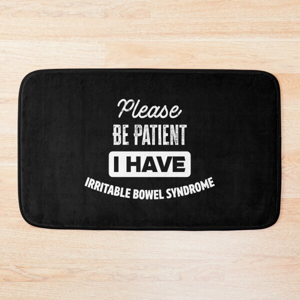 Item preview, Please Be patient i have Irritable Bowel Syndrome - Irritable Bowel Syndrome Awareness designed and sold by Alaadin Bendali Braham.