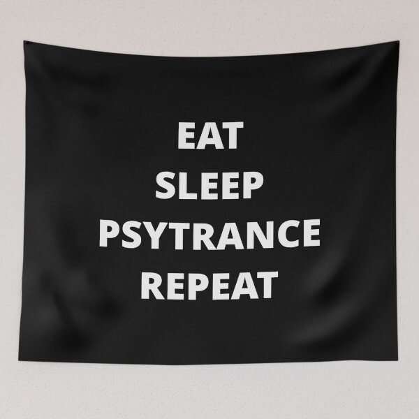 Item preview, EAT SLEEP PSYTRANCE REPEAT designed and sold by uniqueitems.