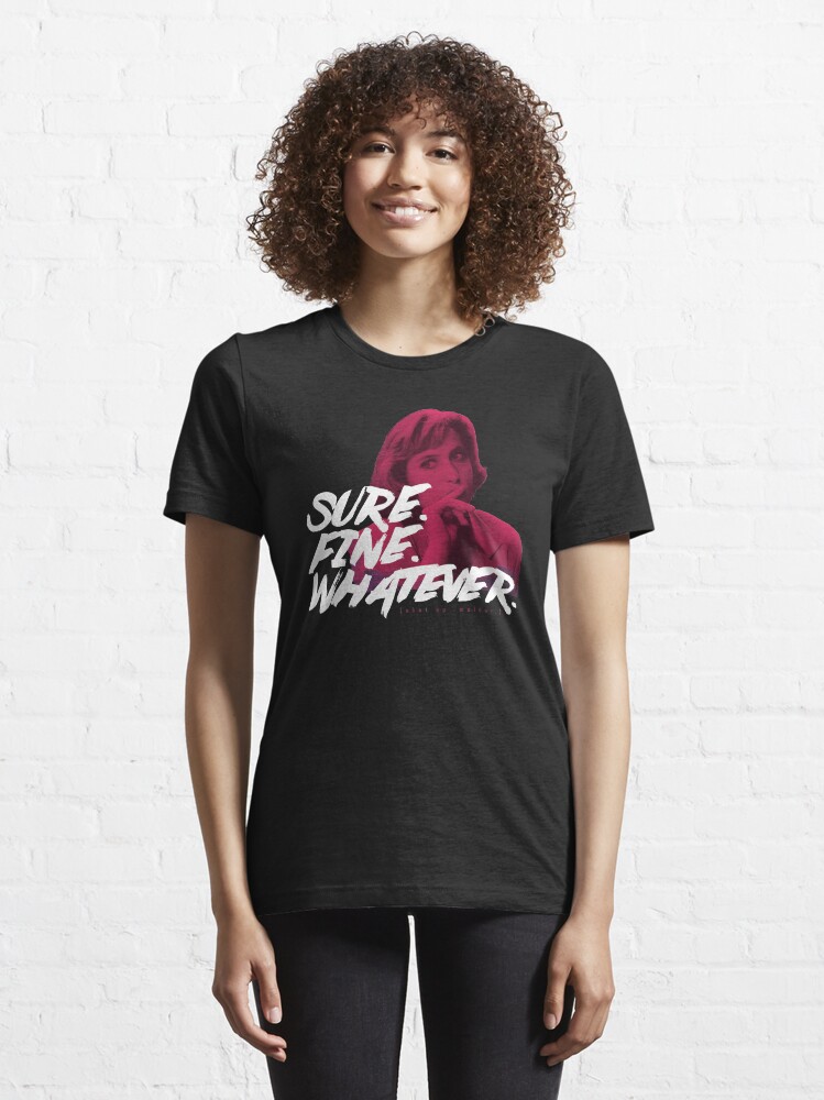 Alternate view of Sure. Fine. Whatever. (Pink) Essential T-Shirt