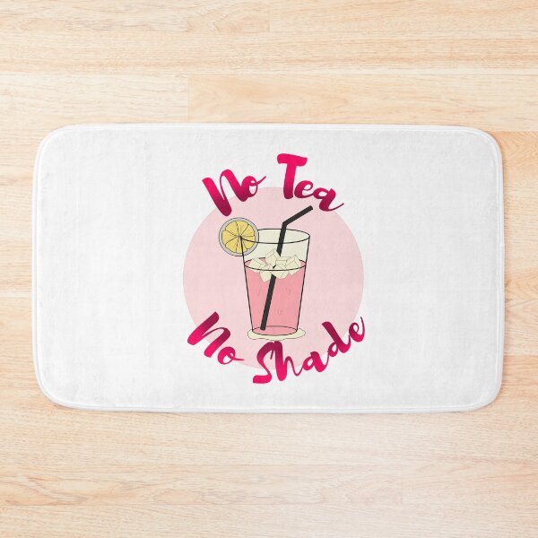 Item preview, No Tea No Shade No pink lemonade designed and sold by Faq-Qaf.