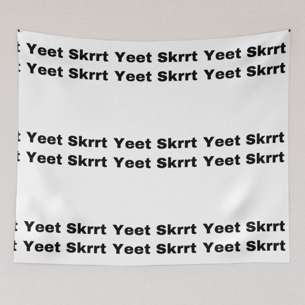 Item preview, Yeet Skrrt designed and sold by Yeewen88.