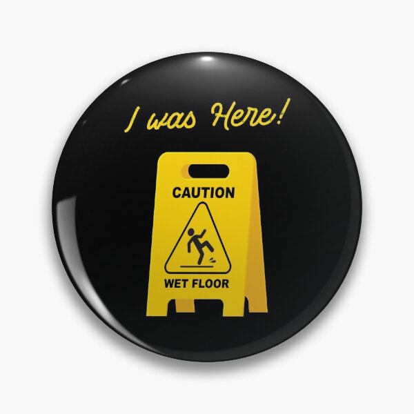 Item preview, I Was Here Wet Floor Sign Funny Janitor Custodian designed and sold by Alaadin Bendali Braham.