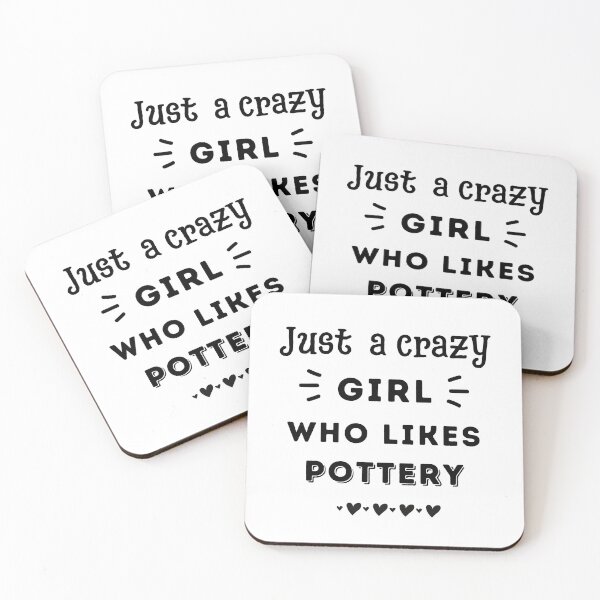 Item preview, Just a crazy girl who likes pottery designed and sold by TheGreenGoat.