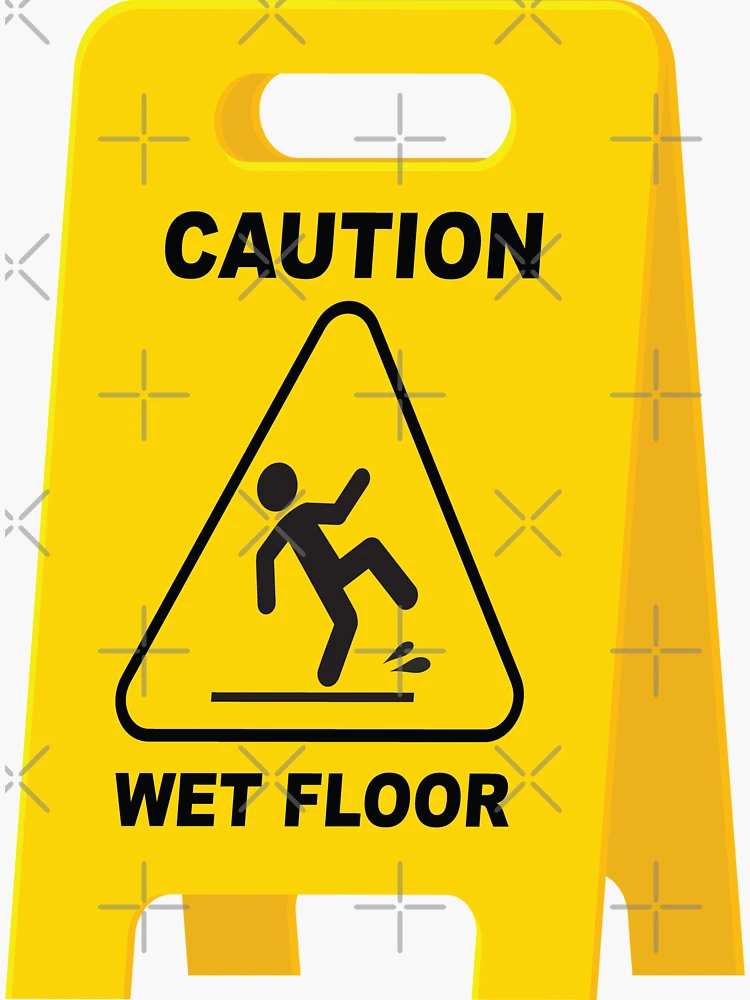caution-wet-floor-sign-funny-slippery-surface-sign-sticker-for-sale-by-darkveilas-redbubble