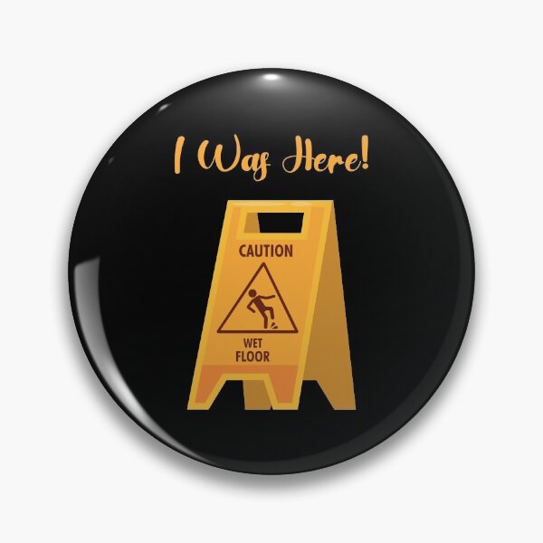 Item preview, I Was Here Wet Floor Sign Funny Janitor Custodian designed and sold by Alaadin Bendali Braham.
