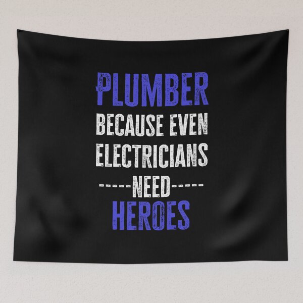 Item preview, Plumber Because even Electricians need heroes - Funny Plumbing gift for dad brother friend designed and sold by Alaadin Bendali Braham.