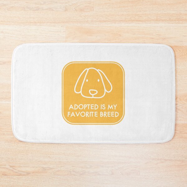 Item preview, Adopted Is My Favorite Breed designed and sold by OkGalerieRB.