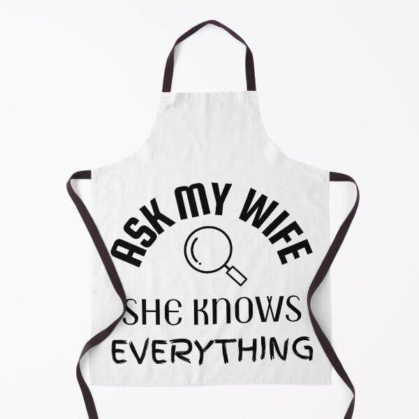Item preview, Ask my wife she knows everything - Miss know it all - Search Engine designed and sold by For the love of Pixels.