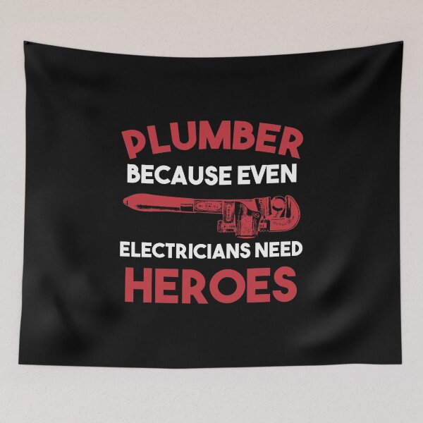 Item preview, Plumber Because even Electricians need heroes - Funny Plumbing gift for dad brother friend designed and sold by Alaadin Bendali Braham.