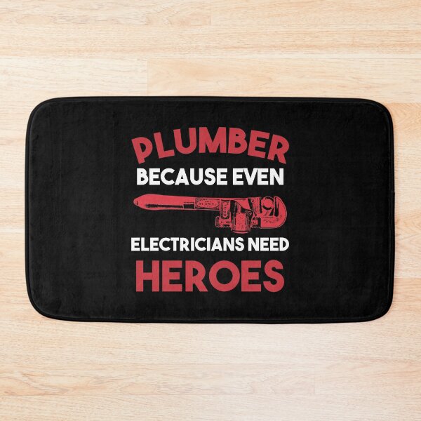 Item preview, Plumber Because even Electricians need heroes - Funny Plumbing gift for dad brother friend designed and sold by Alaadin Bendali Braham.