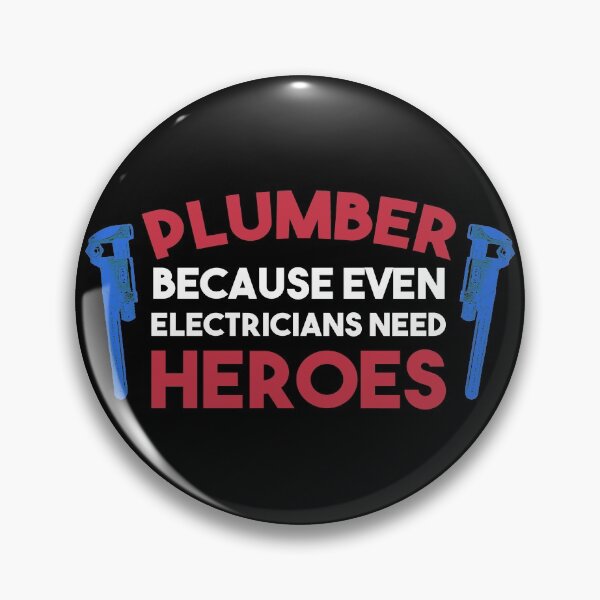 Item preview, Plumber Because even Electricians need heroes - Funny Plumbing gift for dad brother friend designed and sold by Alaadin Bendali Braham.