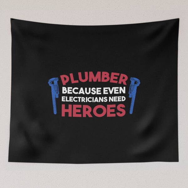 Item preview, Plumber Because even Electricians need heroes - Funny Plumbing gift for dad brother friend designed and sold by Alaadin Bendali Braham.
