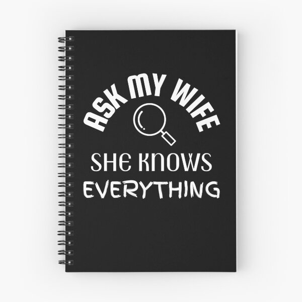 Item preview, Ask my wife she knows everything - Miss know it all - Search Engine designed and sold by For the love of Pixels.