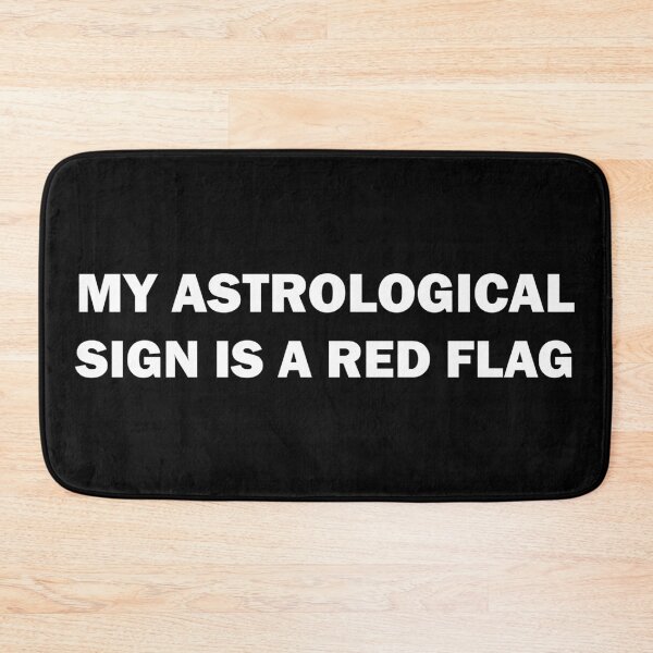 Item preview, My astrological sign is a red flag designed and sold by ValentinaHramov.