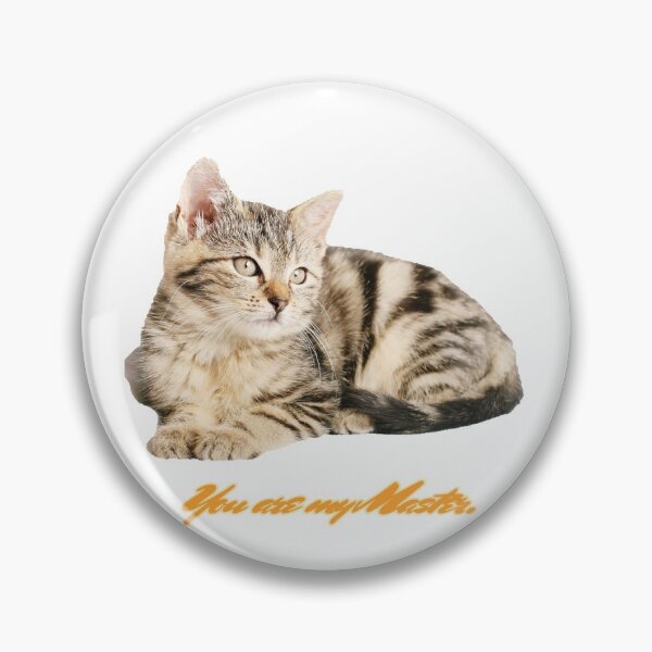Item preview, YOU ARE MY MASTER designed and sold by Catsscratch.