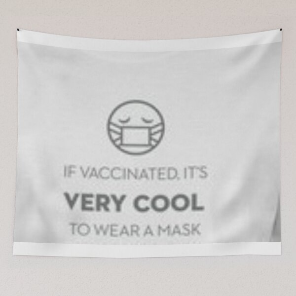 Item preview, If Vaccinated It's Very Cool To Wear A Mask. designed and sold by joelle1724.